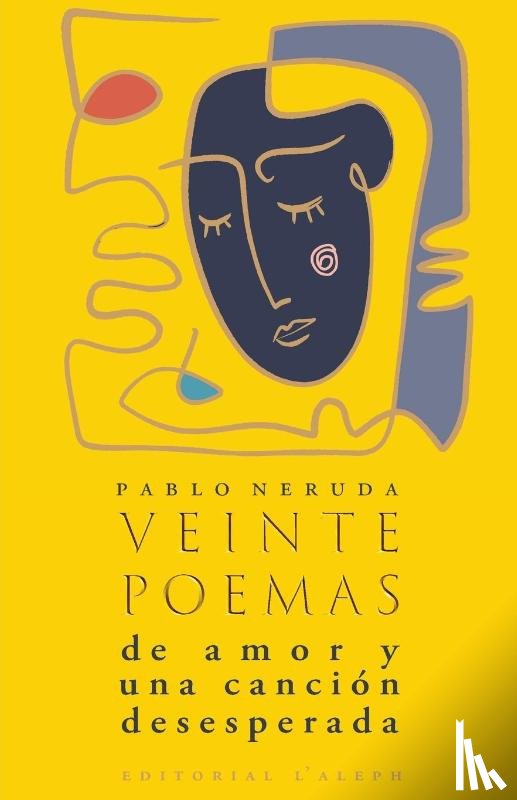 Neruda, Pablo - Veinte poemas de amor y una canción desesperada