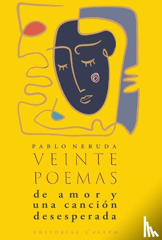Neruda, Pablo - Neruda, P: Veinte poemas de amor y una canción desesperada