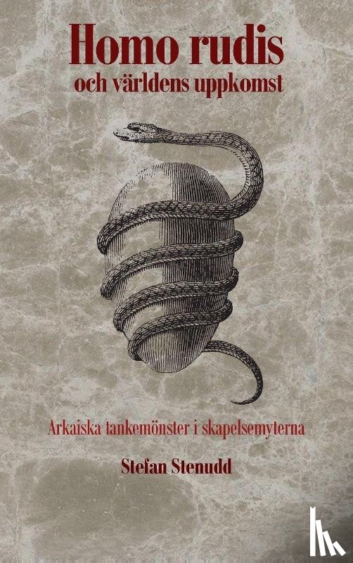 Stenudd, Stefan - Homo rudis och världens uppkomst
