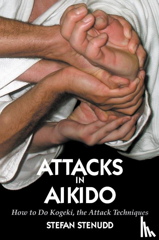 Stenudd, Stefan - Attacks in Aikido