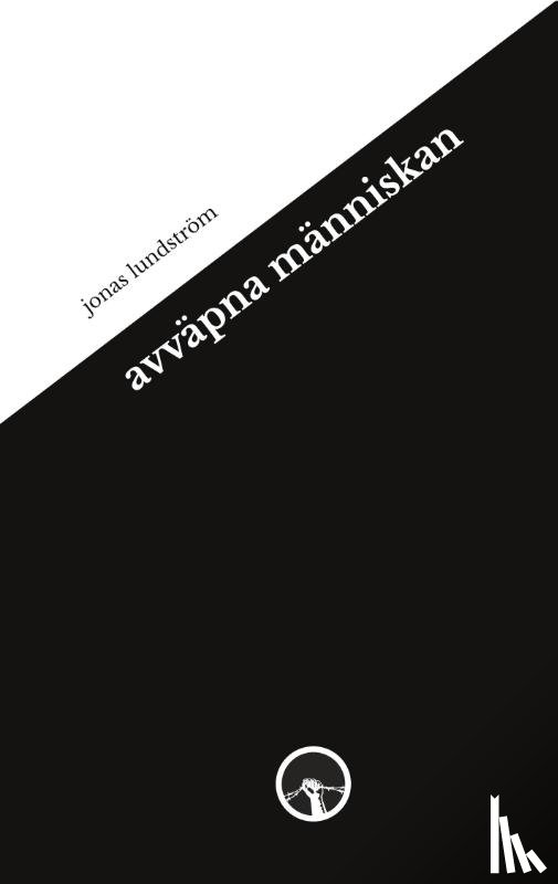 Lundstrom, Jonas - avvapna manniskan