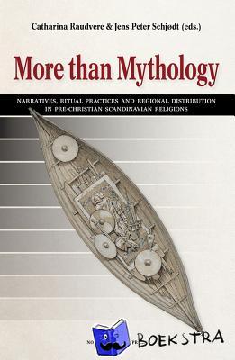 Catharina Raudvere, Jens Peter Schjodt - More than Mythology