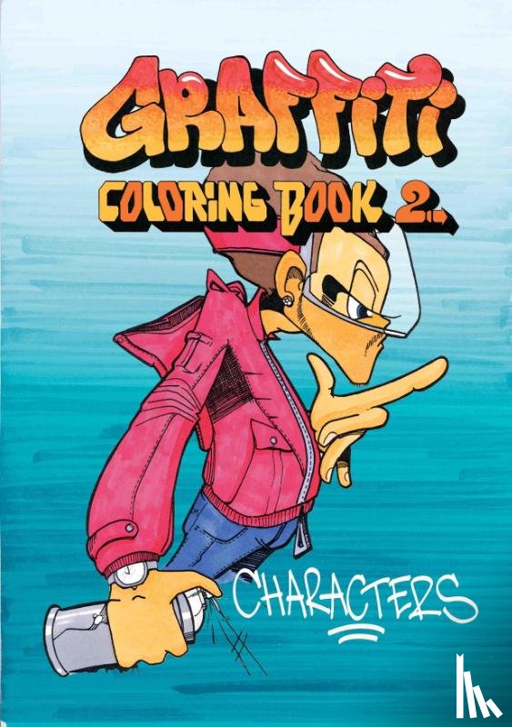 Kimvall, Jacob - Graffiti Coloring Book 2: Characters