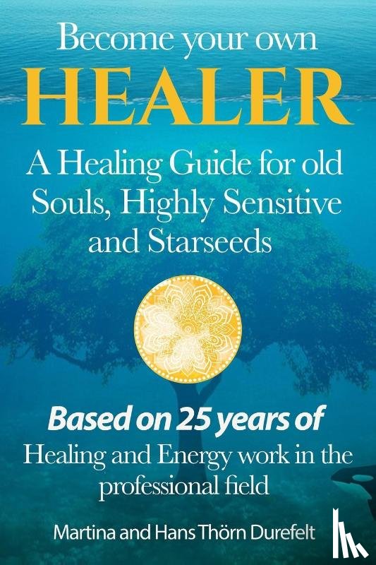 Thörn Durefelt, Martina And Hans - Become your Own Healer