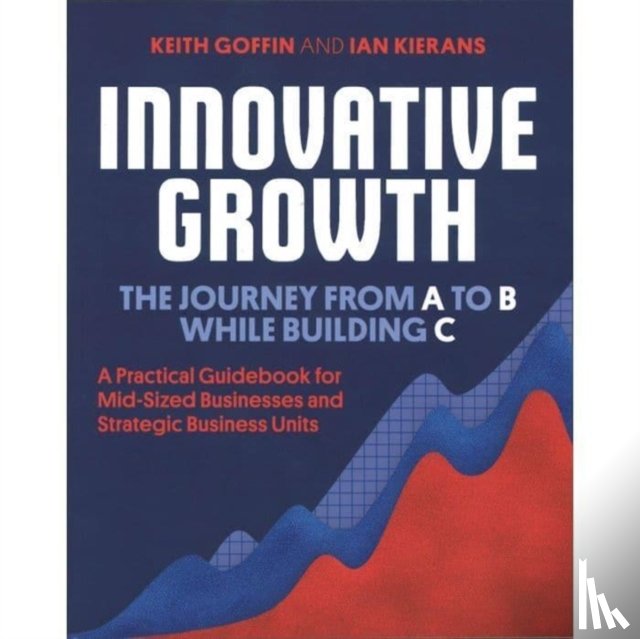 Goffin, Keith, Kierans, Ian - Innovative Growth
