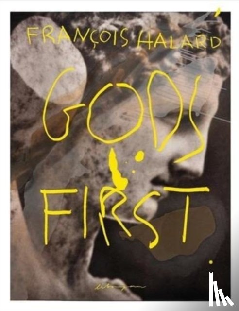 Halard, Francois - Gods First