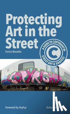 Bonadio, Enrico - Protecting Art in the Street