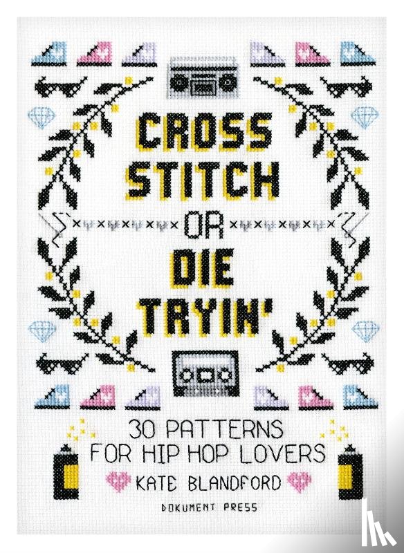 Blandford, Kate - Cross Stitch or Die Tryin'