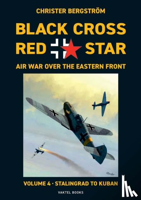 Bergstroem, Christer - Black Cross Red Star Air War Over the Eastern Front