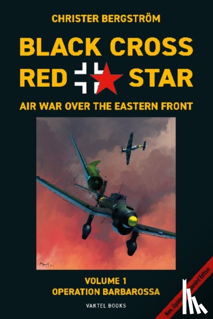 Bergstrom, Christer - Black Cross Red Star -- Air War Over the Eastern Front, Volume 1: Barbarossa