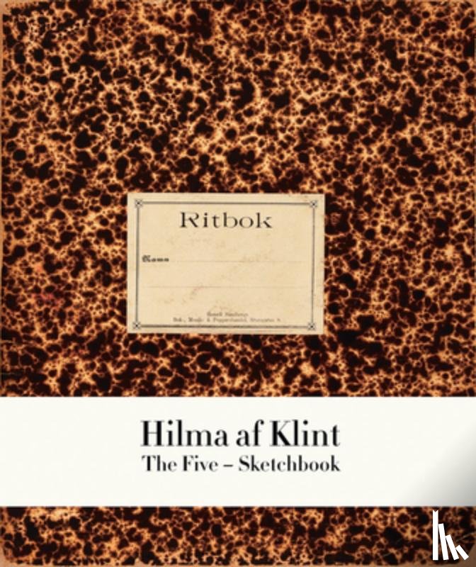 Af Klint, Hilma - Hilma af Klint : The Five Notebook 2