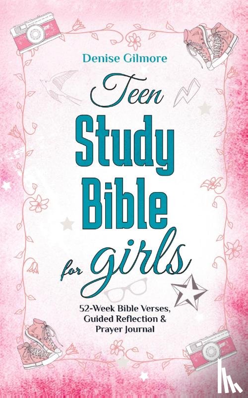 Gilmore, Denise - Teen Study Bible for Girls