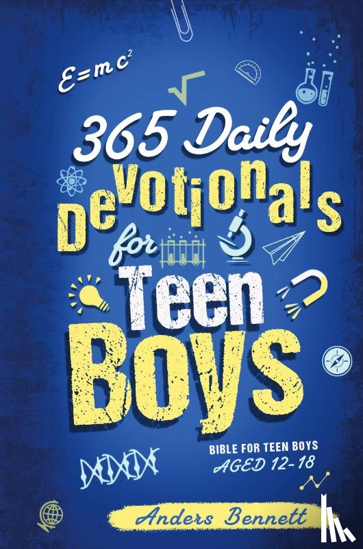 Bennett, Anders - 365 Daily Devotionals for Teen Boys
