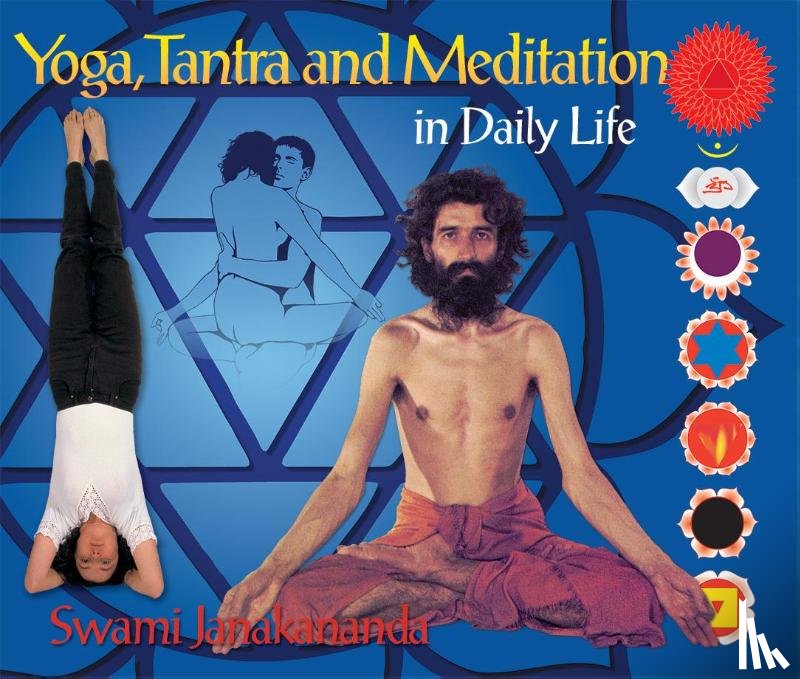 Janakananda Saraswati, Swami - Yoga, Tantra and Meditation in Daily Life