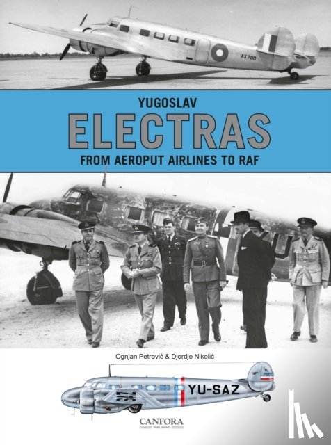 Petrovic, Ognjan - Yugoslav Electras - From Aeroput Airlines to RAF