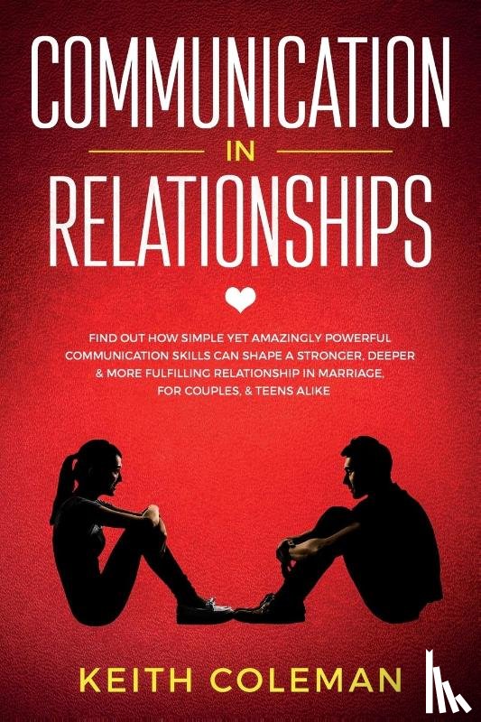 Coleman, Keith - Communication in Relationships