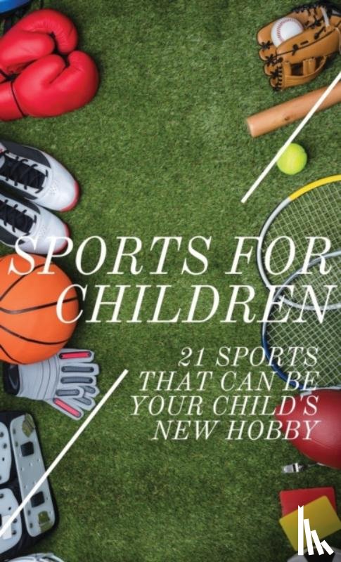 Foster, Sabrina - Sports For Children