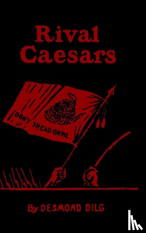 Desmond, Arthur, Dilg, Will H - Rival Caesars
