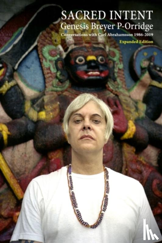 Abrahamsson, Carl, P-Orridge, Genesis Breyer - Sacred Intent (Expanded Edition)