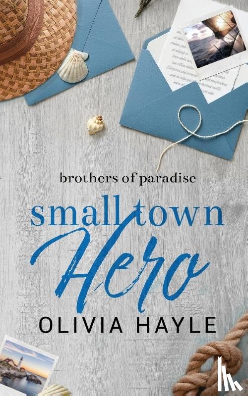 Hayle, Olivia - Small Town Hero