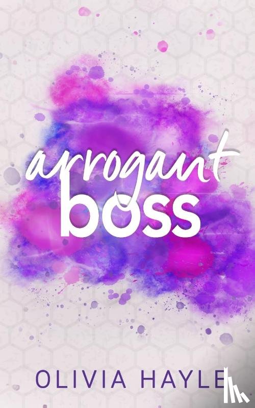 Hayle, Olivia - Arrogant Boss