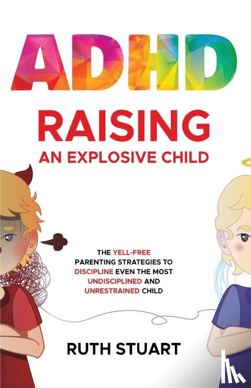 Stuart, Ruth - ADHD Raising an Explosive Child
