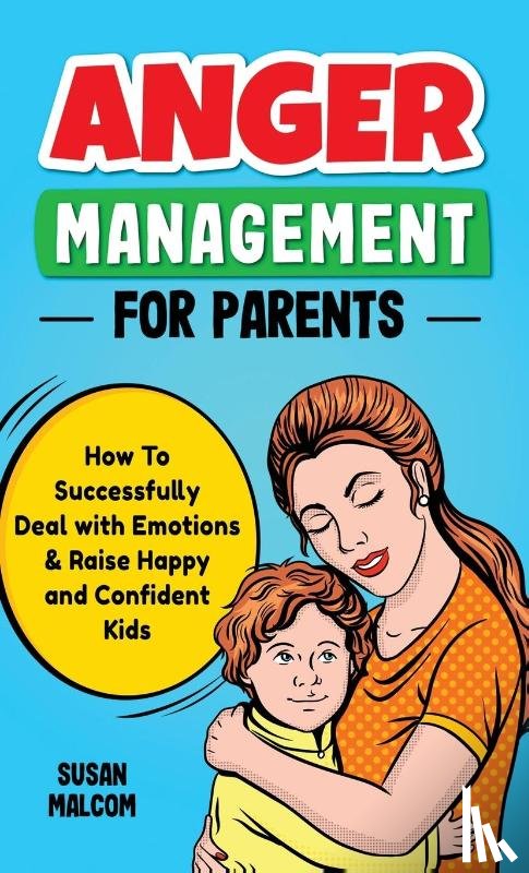 Malcom, Susan - Anger Management for Parents