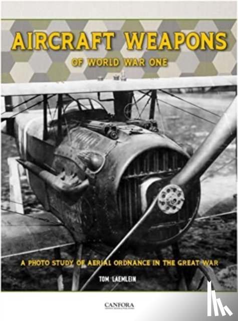 Laemlein, Tom - Aircraft Weapons of Word War One