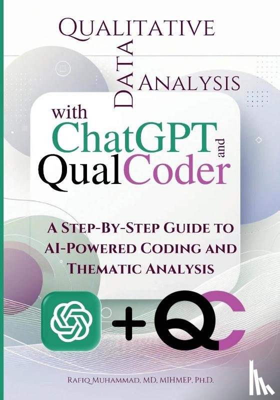 Muhammad, Rafiq - Qualitative Data Analysis With Chatgpt And Qualcoder