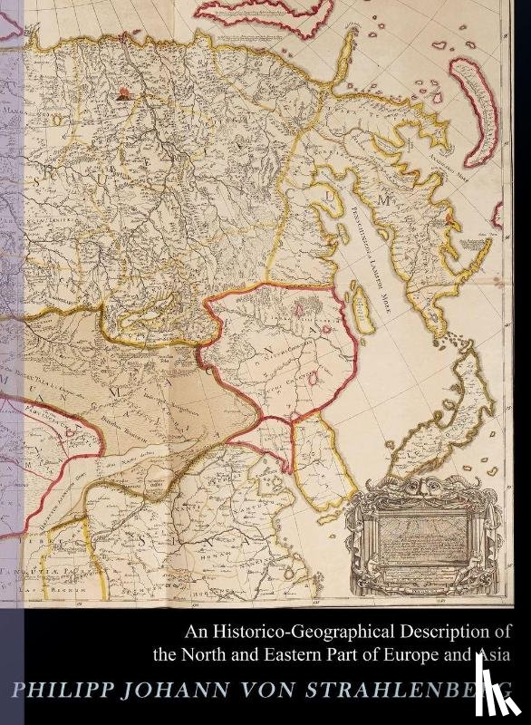 Strahlenberg, Philipp Johann Von - An Historico-geographical Description of the North and Eastern Parts of Europe and Asia