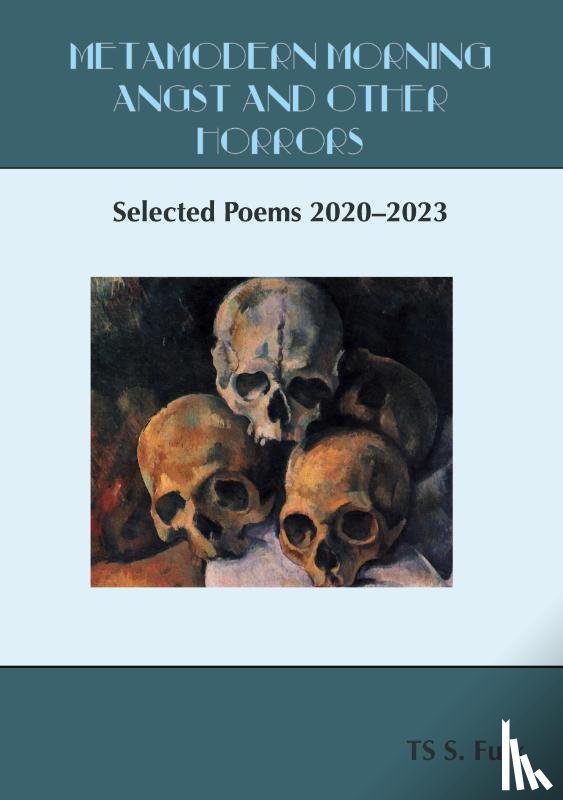 Fulk, Ts S. - Metamodern Morning Angst and Other Horrors
