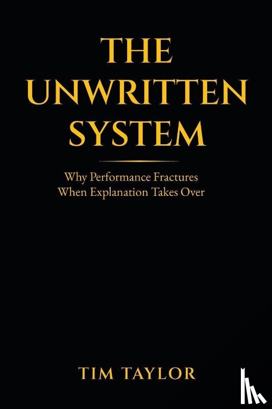 Taylor, Tim - The Unwritten System