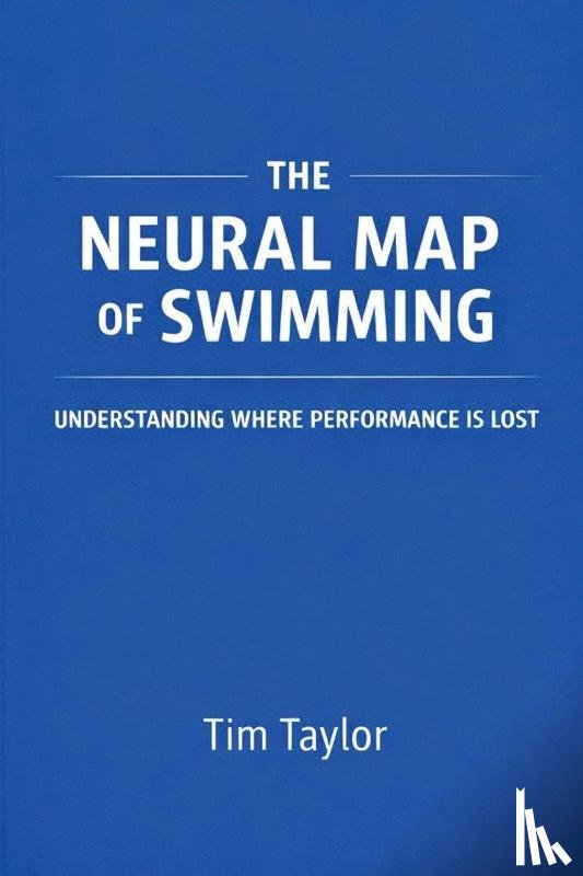 Taylor - The Neural Map of Swimming