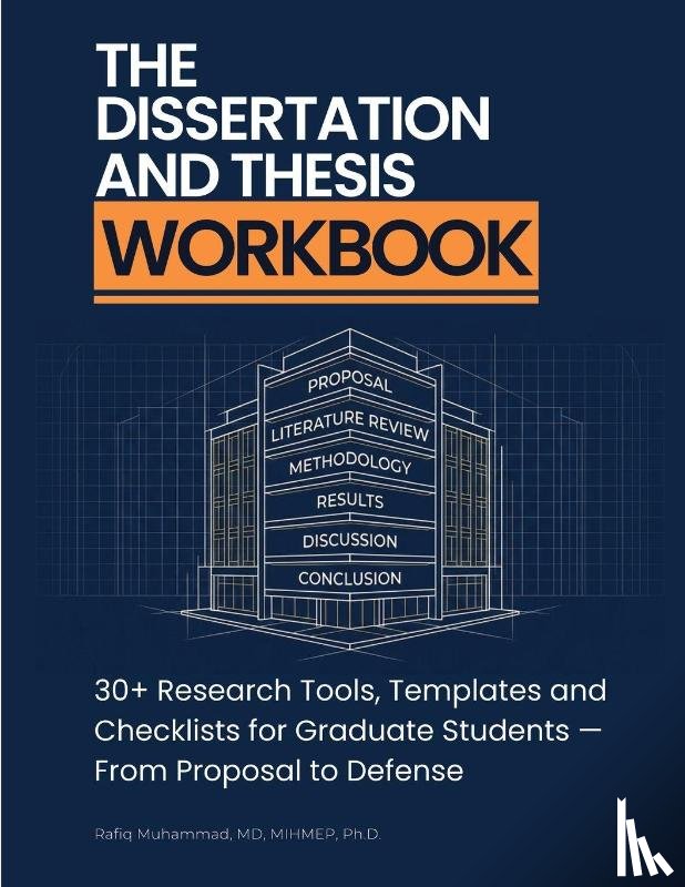 Muhammad, Rafiq - The Dissertation and Thesis Workbook