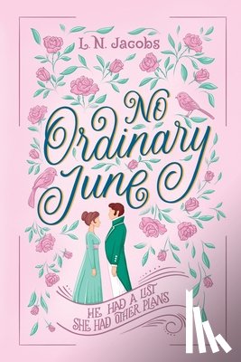 Jacobs, L. N. - No Ordinary June: A Sweet Regency Romance