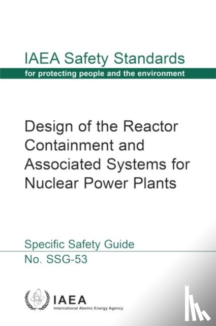 IAEA - Design of the Reactor Containment and Associated Systems for Nuclear Power Plants