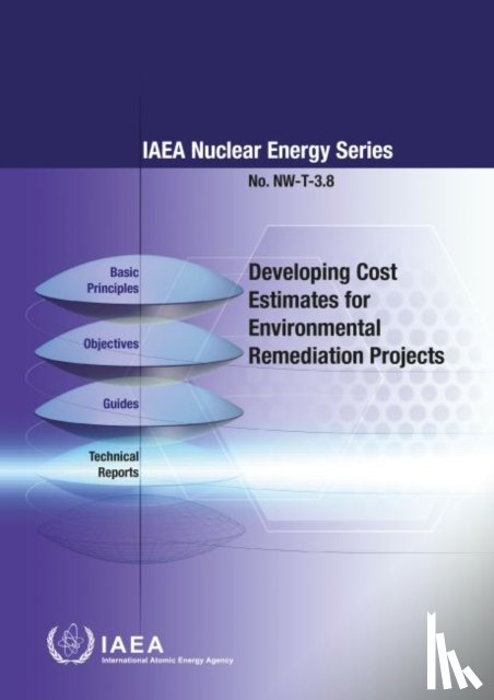 IAEA - Developing Cost Estimates for Environmental Remediation Projects