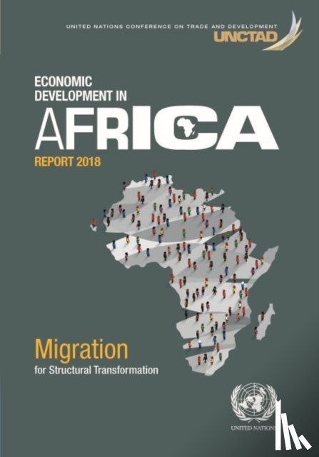 United Nations Conference on Trade and Development - Economic development in Africa report 2018