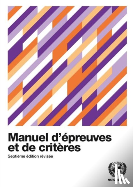 United Nations Economic Commission for Europe - Recommendations on the Transport of Dangerous Goods (French Edition)