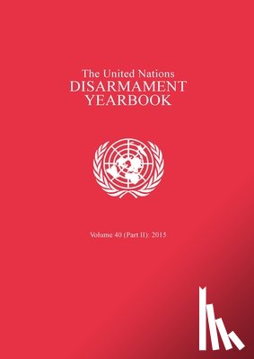 United Nations: Department for Disarmament Affairs - The United Nations disarmament yearbook
