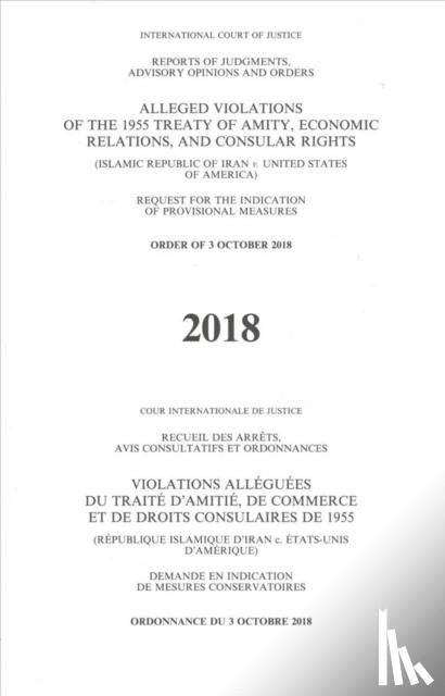International Court of Justice - Alleged violations of the 1955 Treaty of Amity, economic relations, and consular rights
