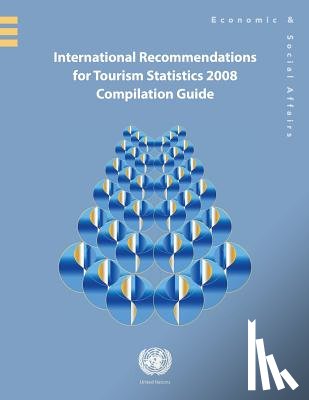 United Nations: Department of Economic and Social Affairs: Statistics Division - International recommendations for tourism statistics 2008