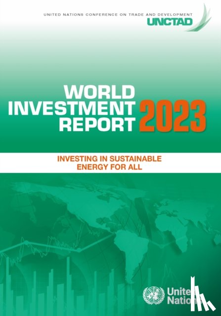 United Nations Conference on Trade and Development - World Investment Report 2023