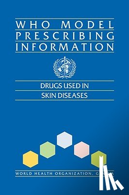World Health Organization(WHO) - WHO Model Prescribing Information