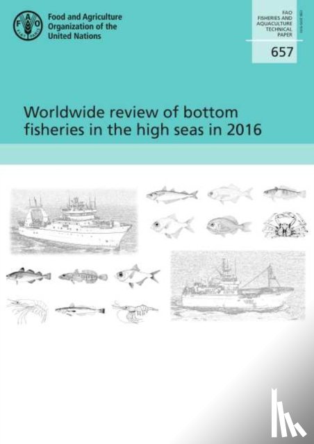 Food and Agriculture Organization - Worldwide review of bottom fisheries in the high seas in 2016