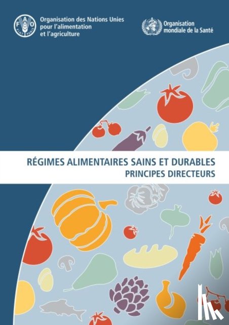 Food and Agriculture Organization of the United Nations - Regimes alimentaires sains et durables