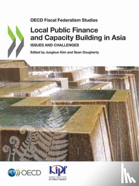 Organisation for Economic Cooperation and Development - Local public finance and capacity building in Asia