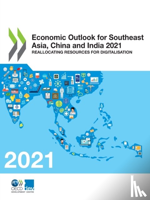 Organisation for Economic Co-operation and Development: Development Centre - Economic outlook for southeast Asia, China and India 2021