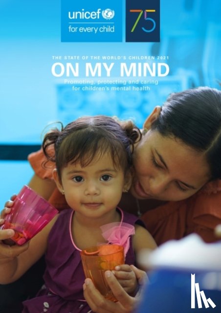 UNICEF - The state of the world's children 2021