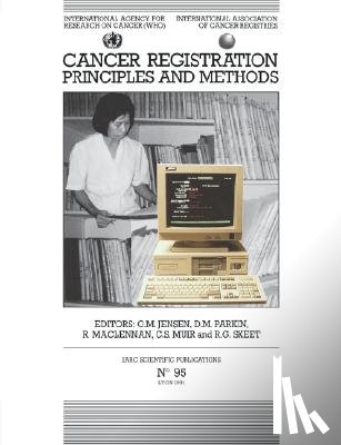 Jensen, O.M., etc., Parkin, D.M. (Chief, MacLennan, R. (Queensland Institute of Medical Research - Cancer Registration